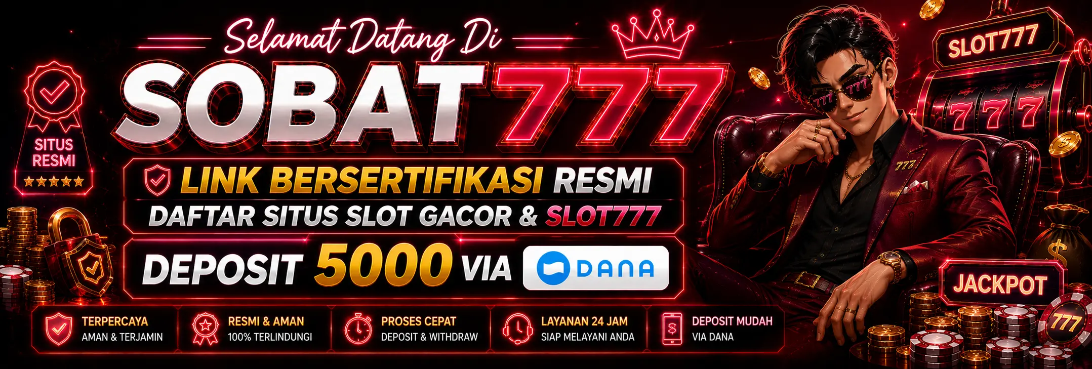 Sobat777 - Link Bersertifikasi Resmi Daftar Situs Slot Gacor & Slot777 Deposit 5000 Via Dana!